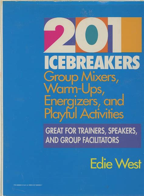 201 Icebreakers Group MIxers, Warm-Ups, Energizers, and Playful Activities Doc